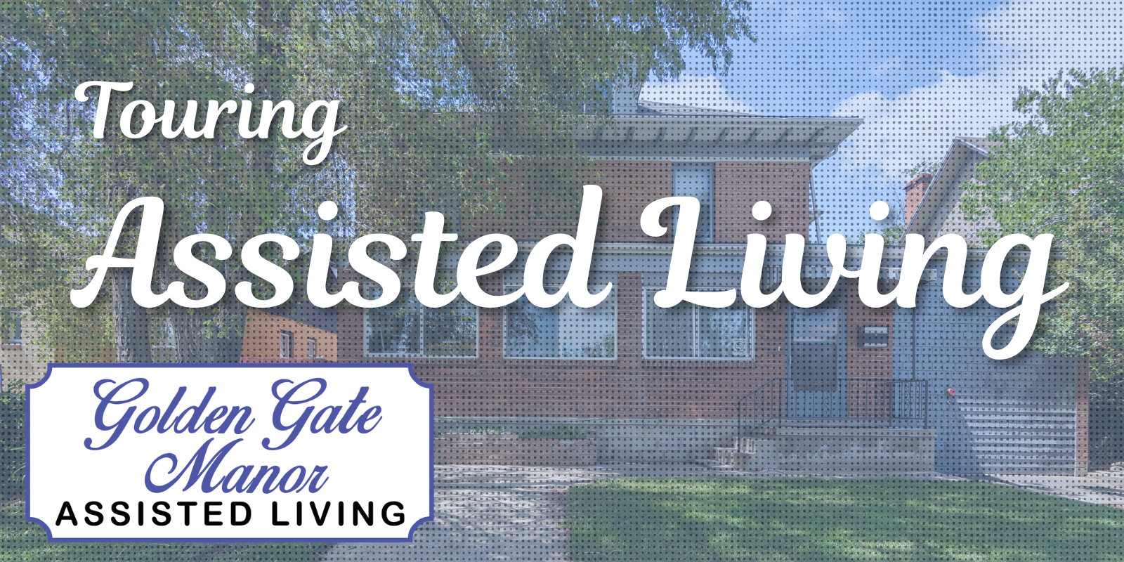 Golden Gate Manor Assisted living Touring Assisted Living Houses