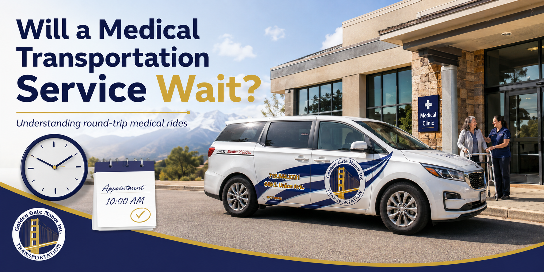 golden gate manor in-front of a medical clinic. Thumbnail, will a medical transportation service wait?